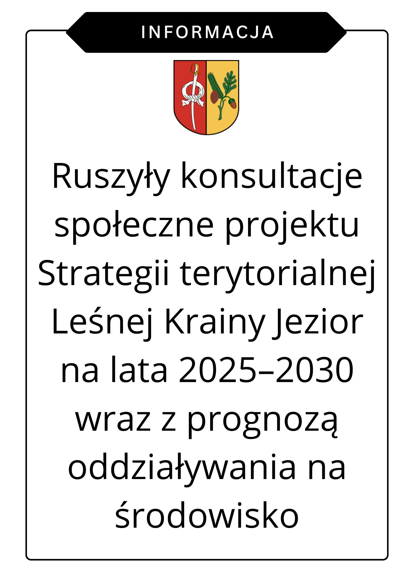 Informacja nt. konsultacji społecznych dot. projektu „Leśna Kraina Jezior”